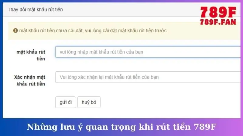 Những lưu ý quan trọng khi rút tiền 789F